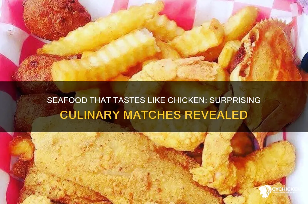 which seafood is most like chicken