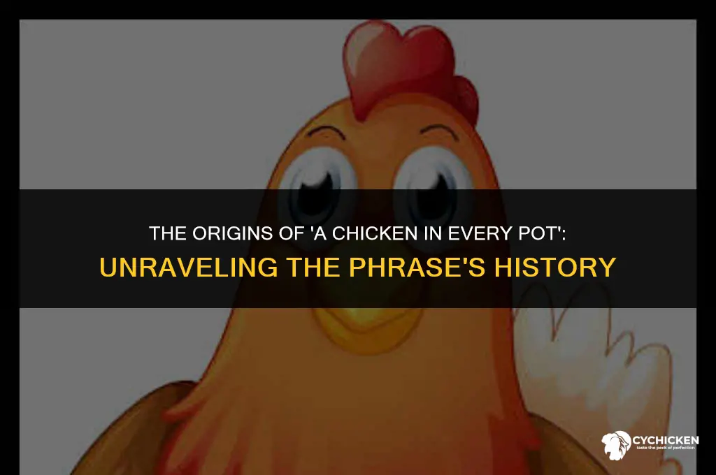 who coined the phrase a chicken in every pot