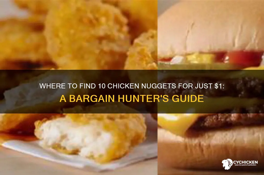 who has 1 dollar 10 pcs chicken nuggets price