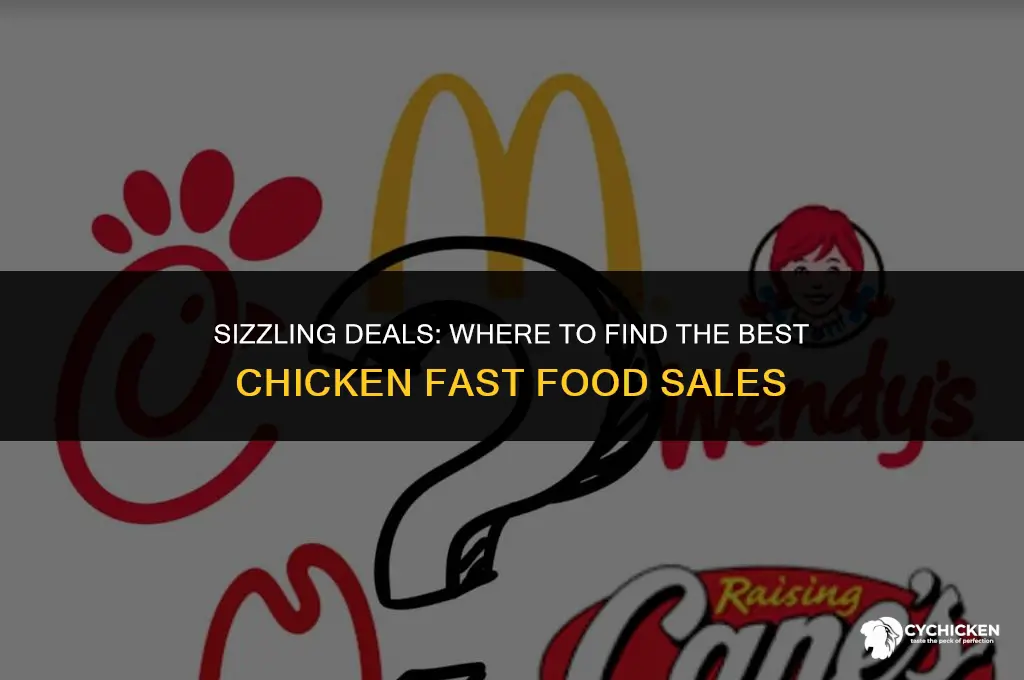 who has a sale on chicken fast food