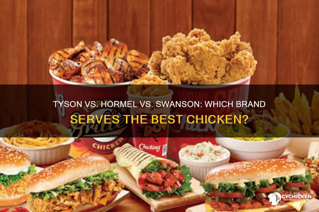 who has better chicken tyson hormel or swanson