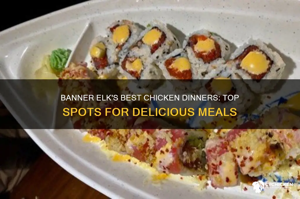 who has great chicken dinners in banner elk
