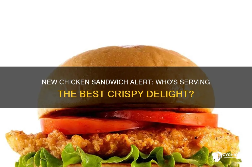 who has new chicken sandwich