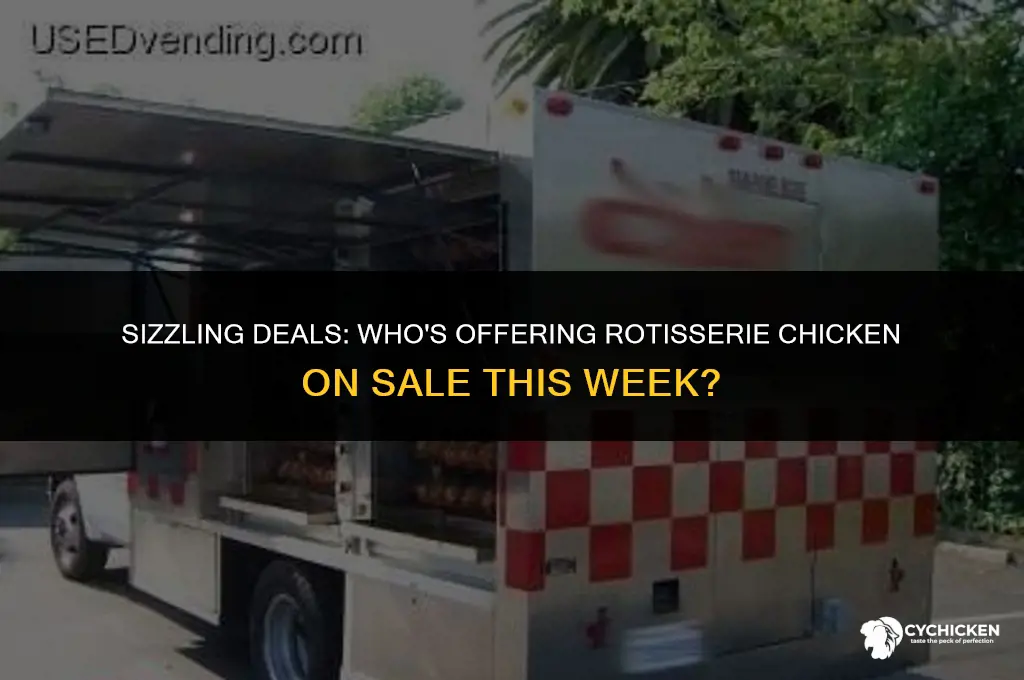 who has rotisserie chicken on sale this week