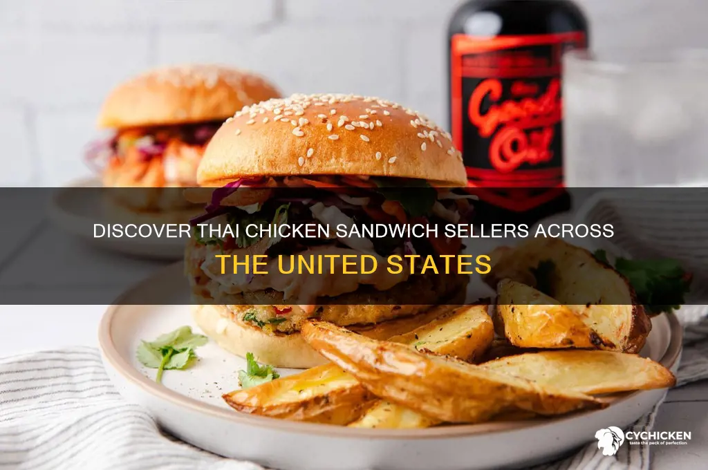 who in the united states sells thai chicken sandwiches