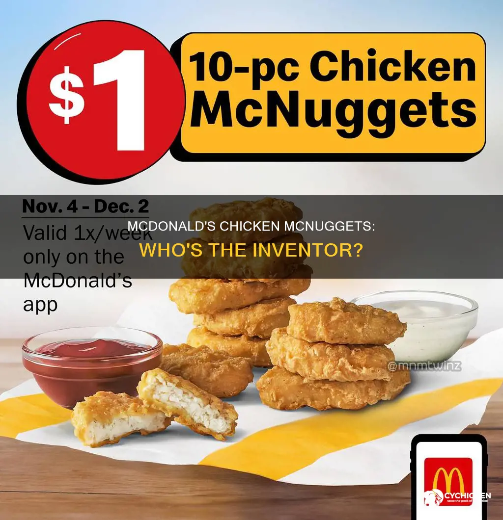 who invented the chicken mcnugget mcdonalds did that