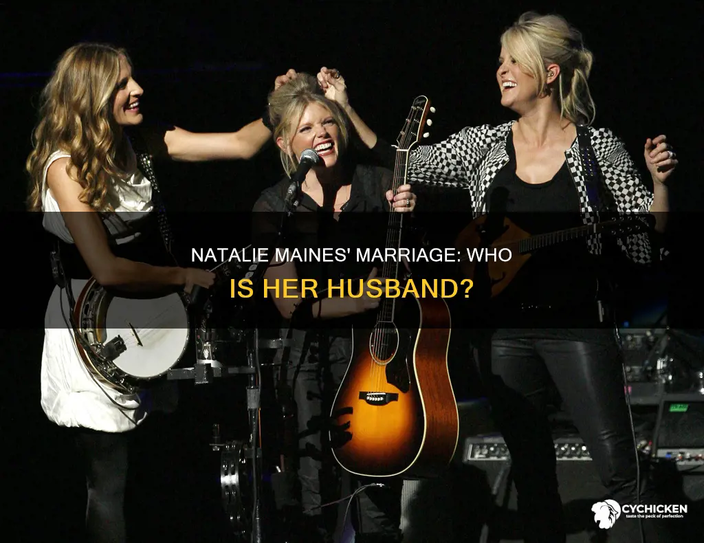 who is natalie from the dixie chicks married to