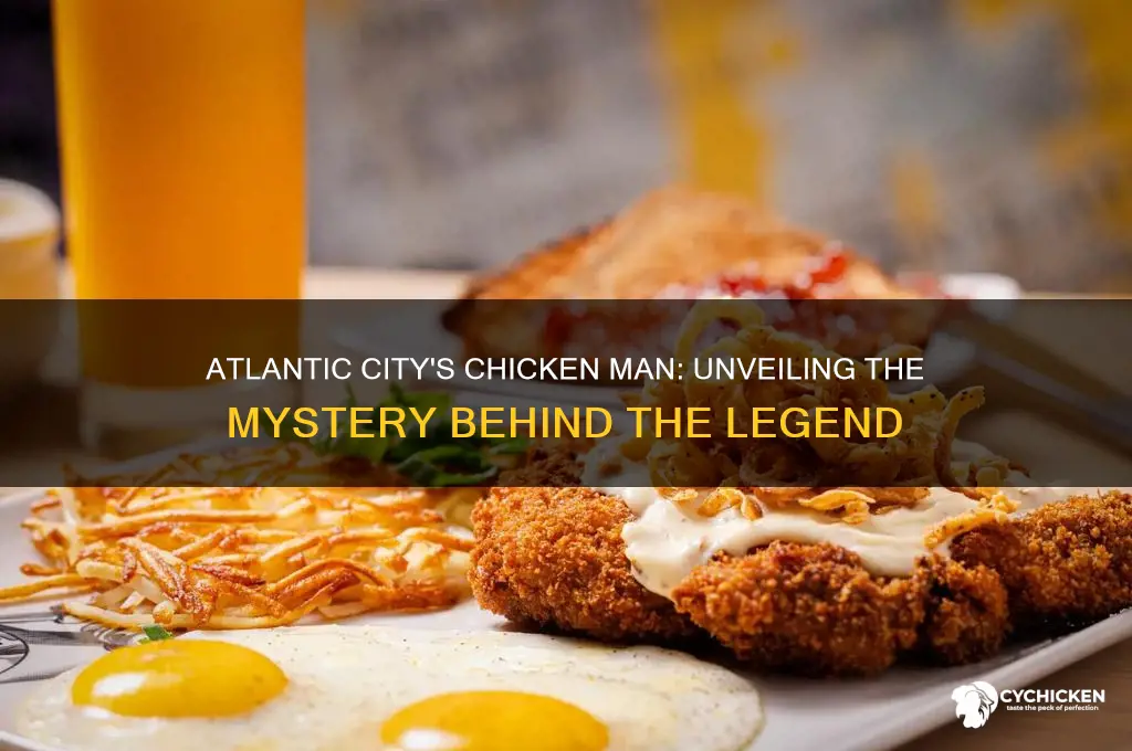 who is the chicken man in atlantic city