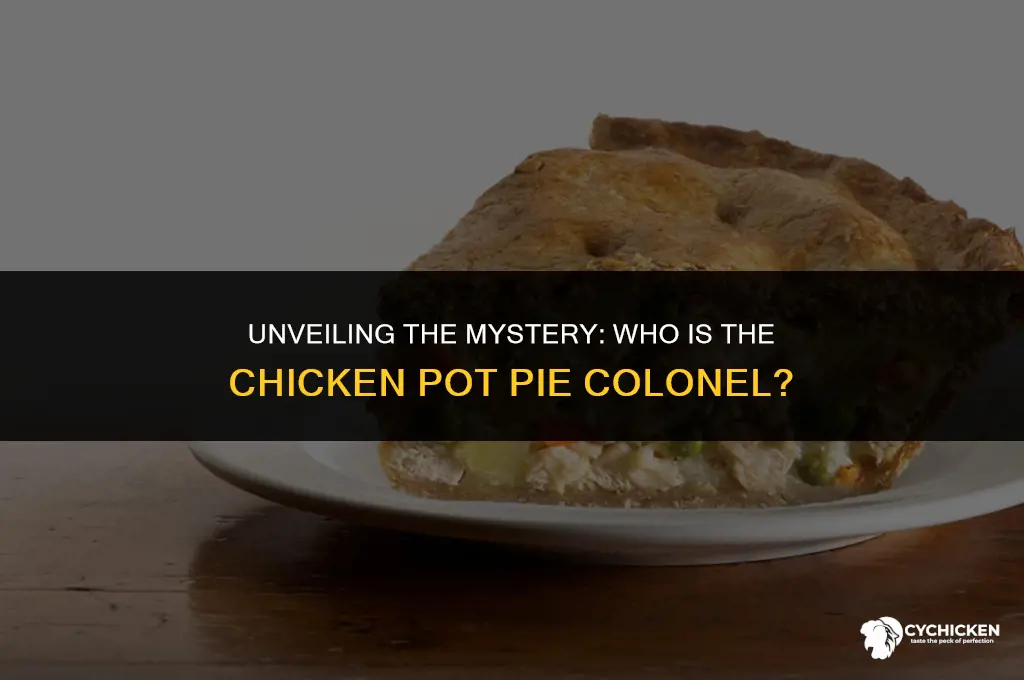 who is the chicken pot pie colonel