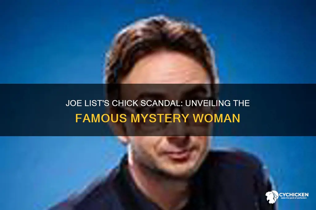 who is the famous chick joe list banged