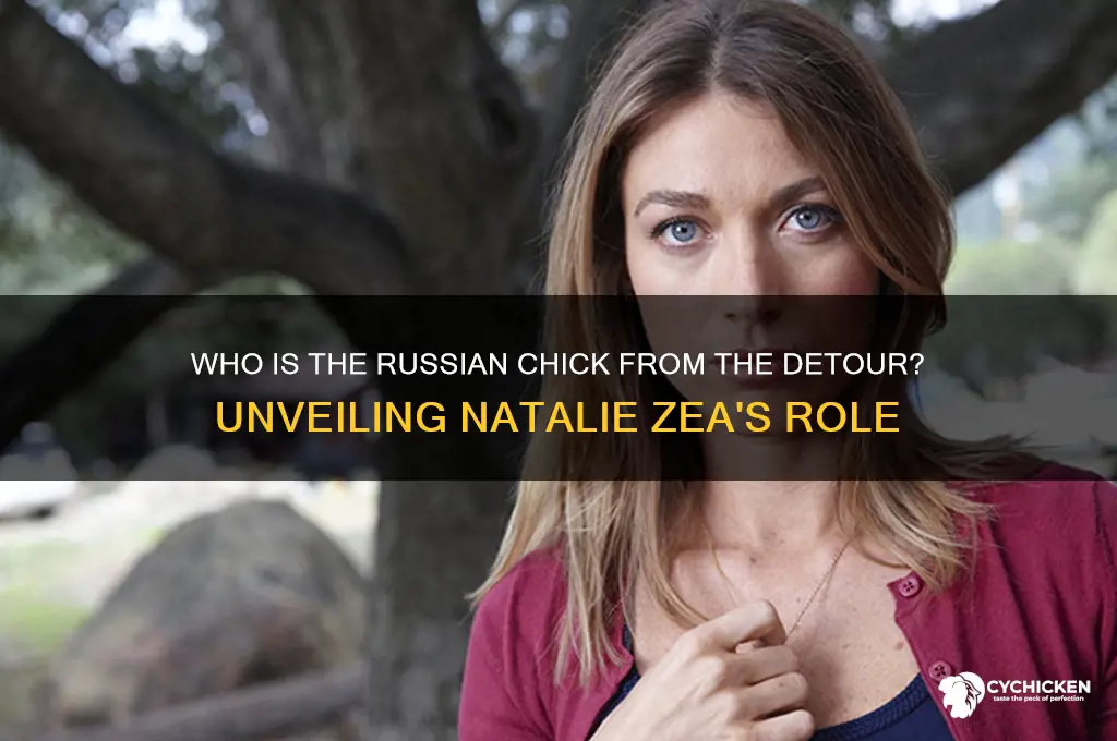who is the russian chick from the detour