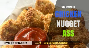 Who Let My Lil Chicken Nugget Ass Out? A Hilarious Tale