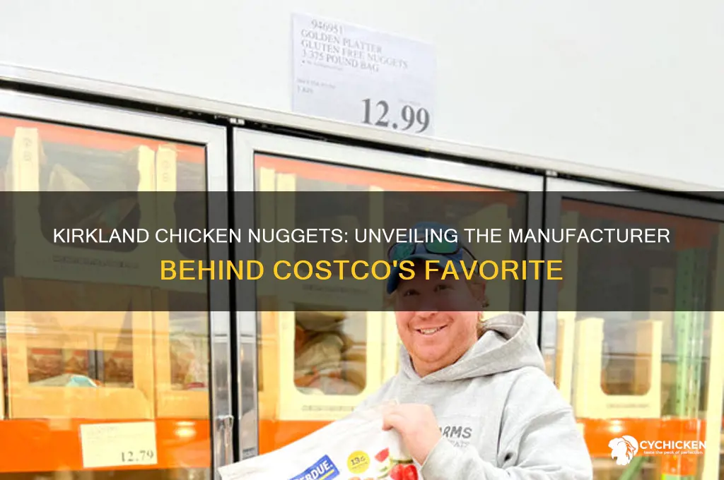 who makes kirkland chicken nuggets