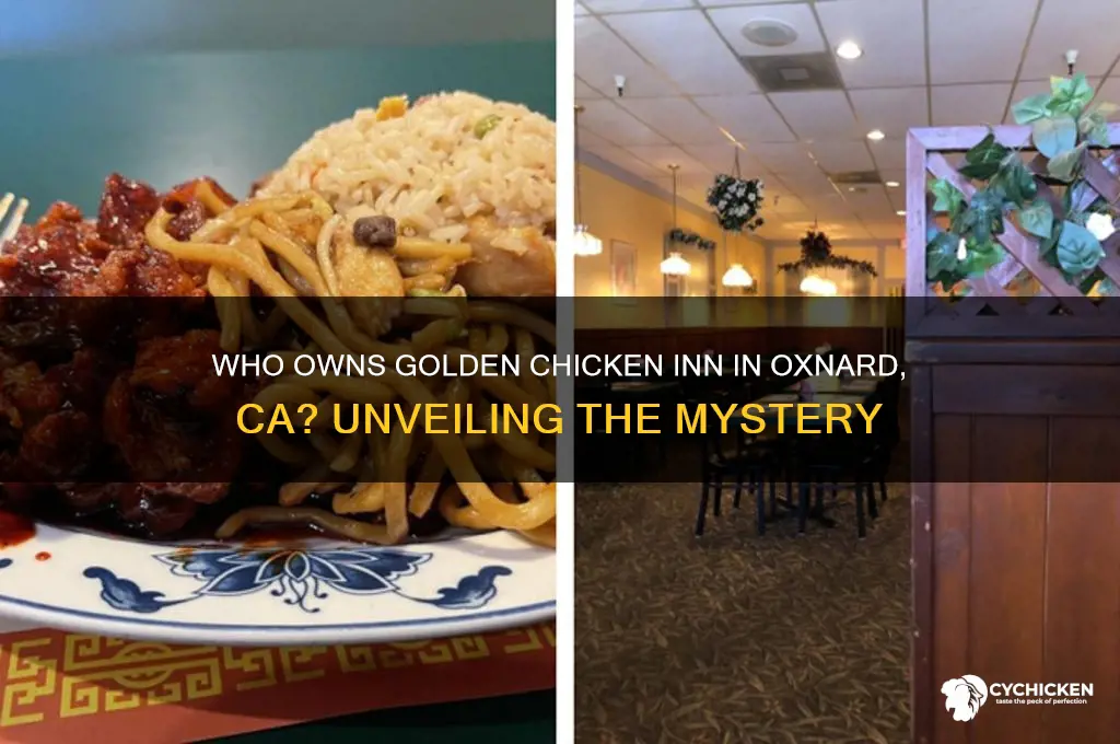 who owns golden chicken inn in oxnard ca
