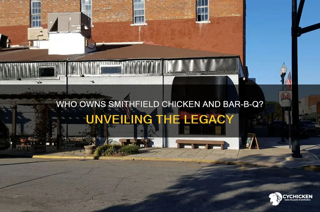 who owns smithfield chicken and bar be cue