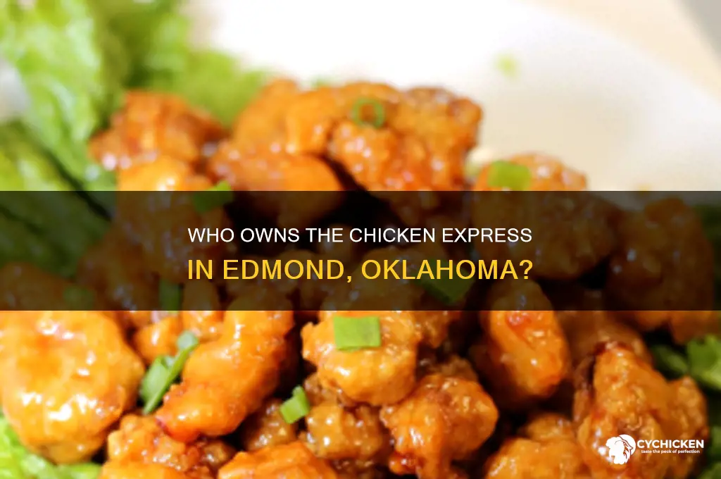 who owns the chicken express in edmond oklahoma