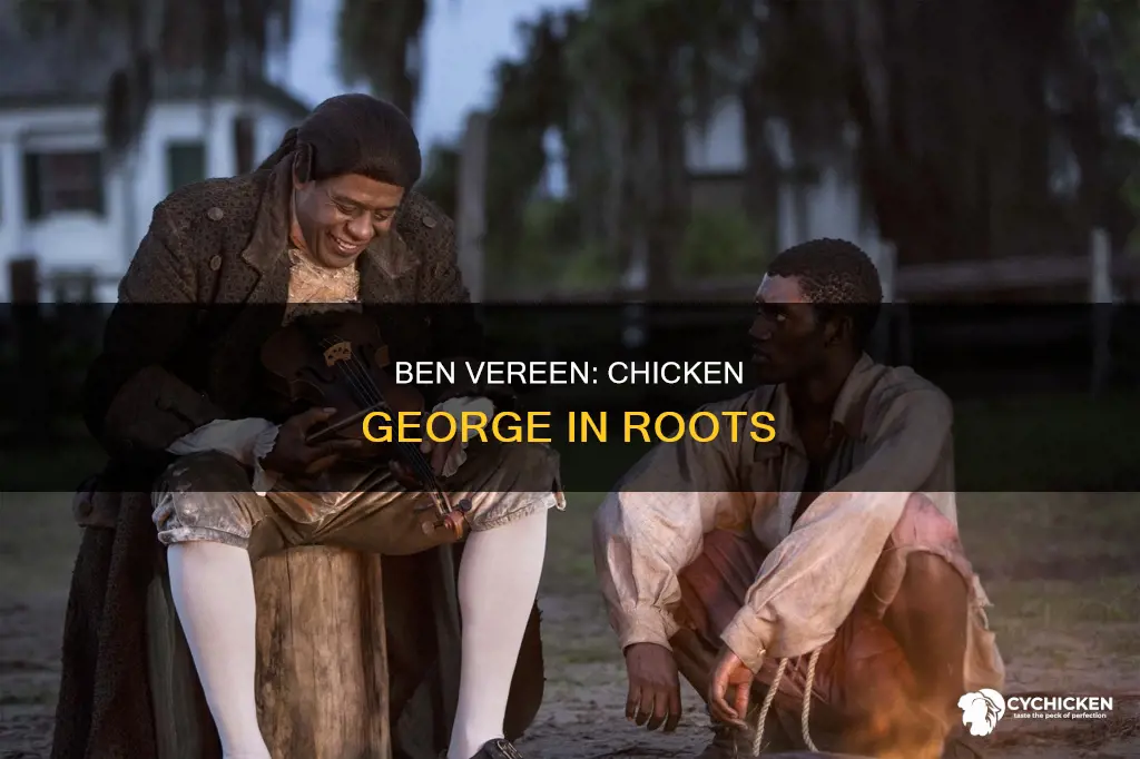 who played chicken george in the remake of roots