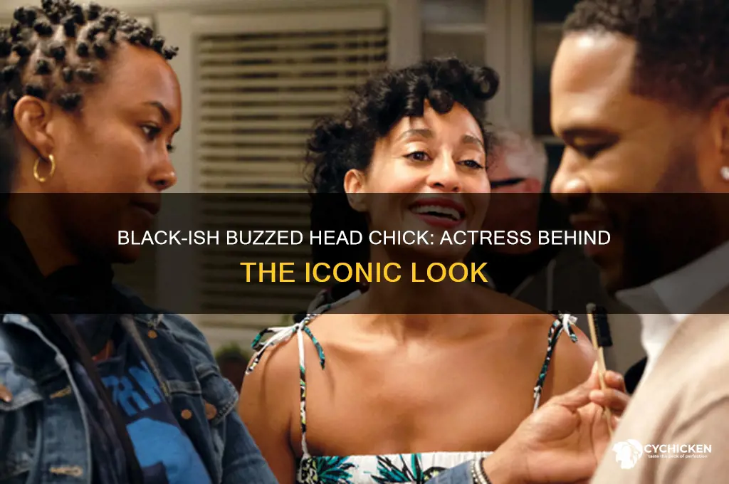 who played the buzzed head chick in blackish