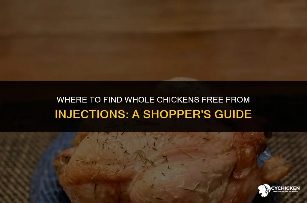 who sells whole chicken without injections