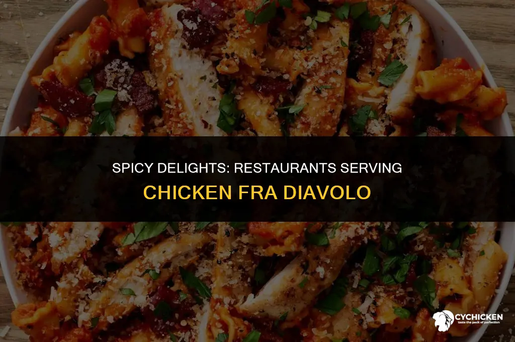 who serves chicken fra diavolo
