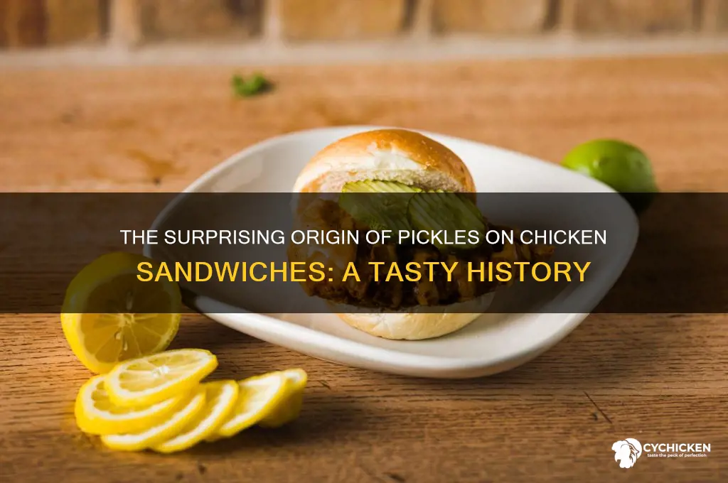 who started putting pickles on chicken sandwich