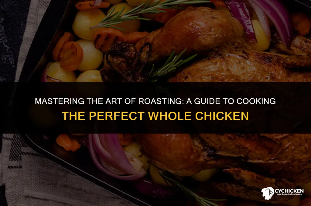 who to cook a whole chicken