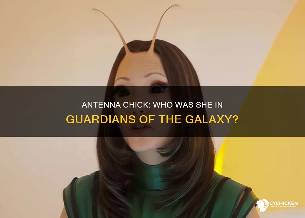 who was the antenna chick in guardians of the galaxy