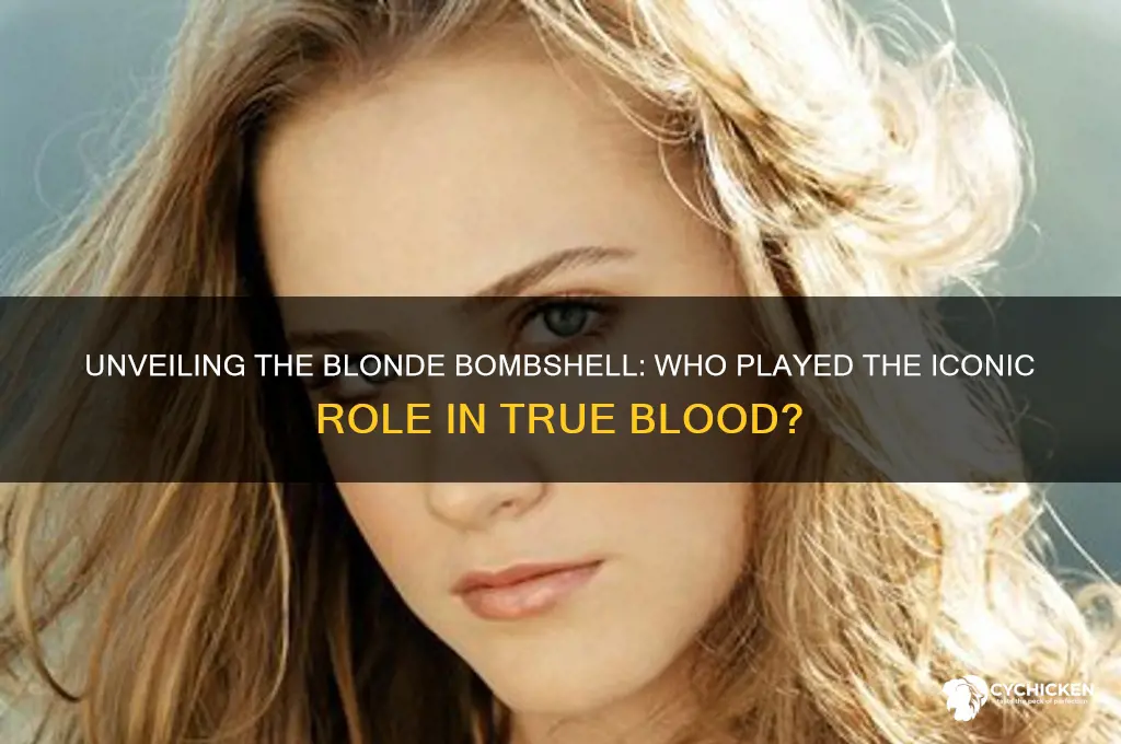 who was the blonde chick in true blood