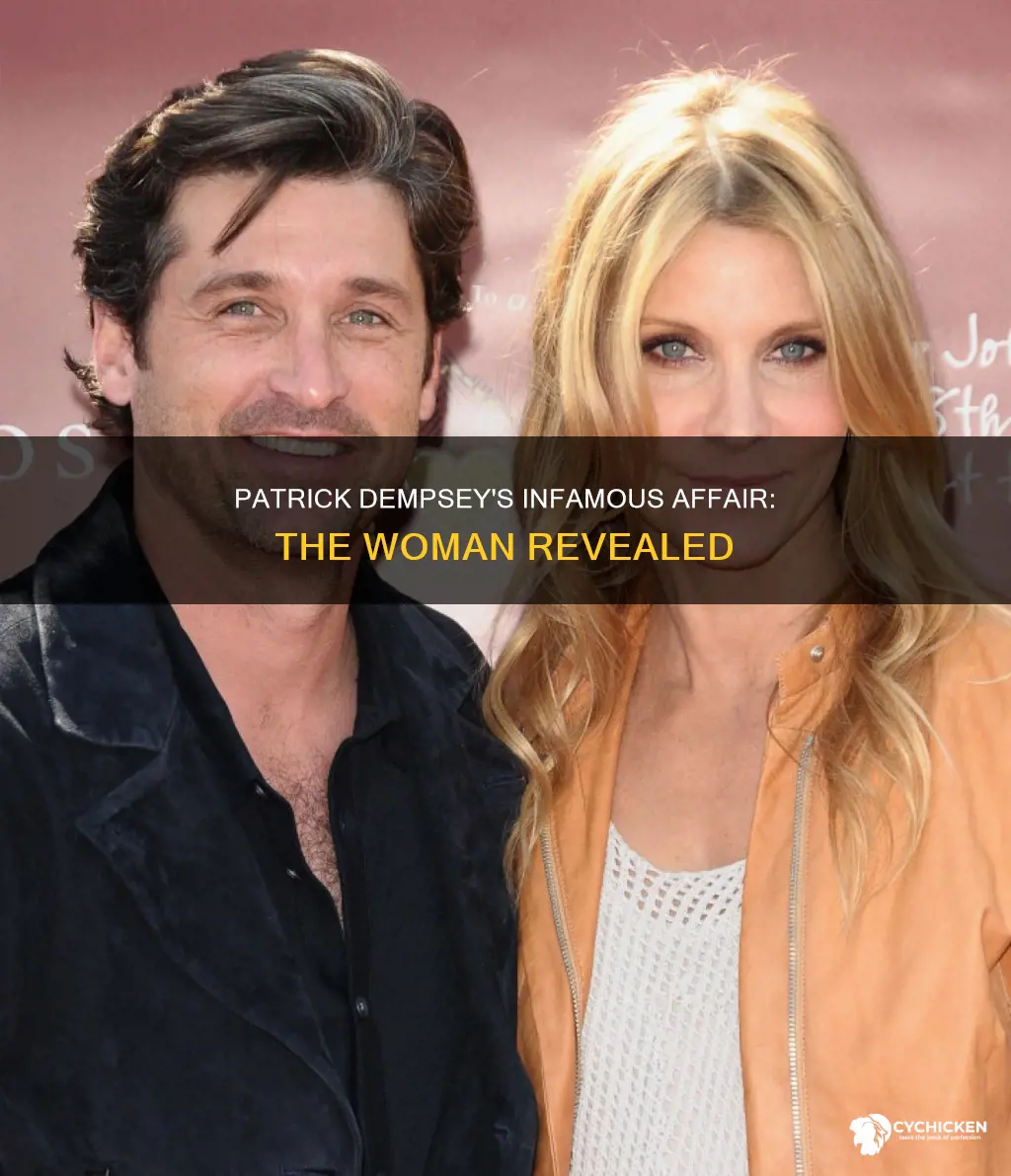 who was the chick patrick dempsey have an affair with
