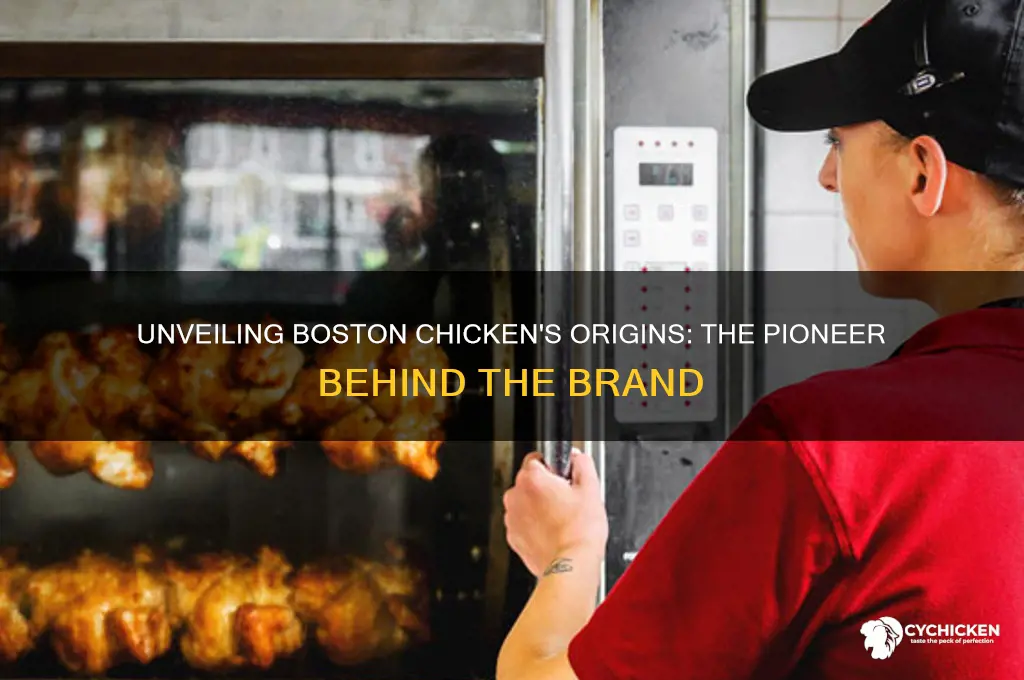 who was the first owner of boston chicken