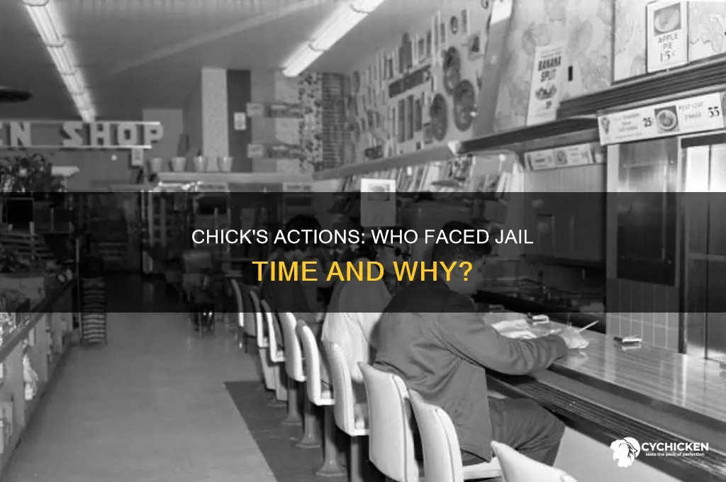 who went to jail for what chick did