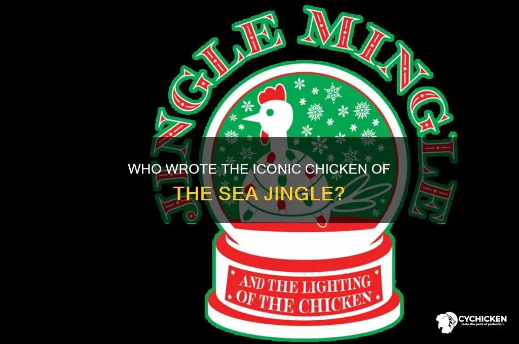 who wrote the chicken of the sea jingle