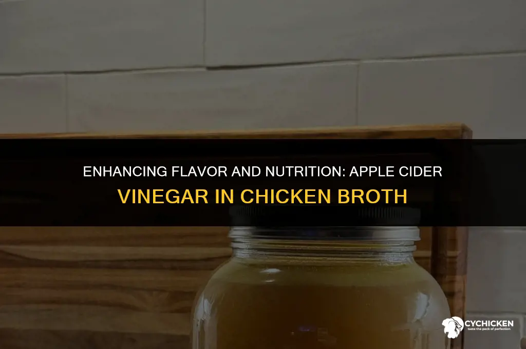 why add apple cider vinegar to chicken broth