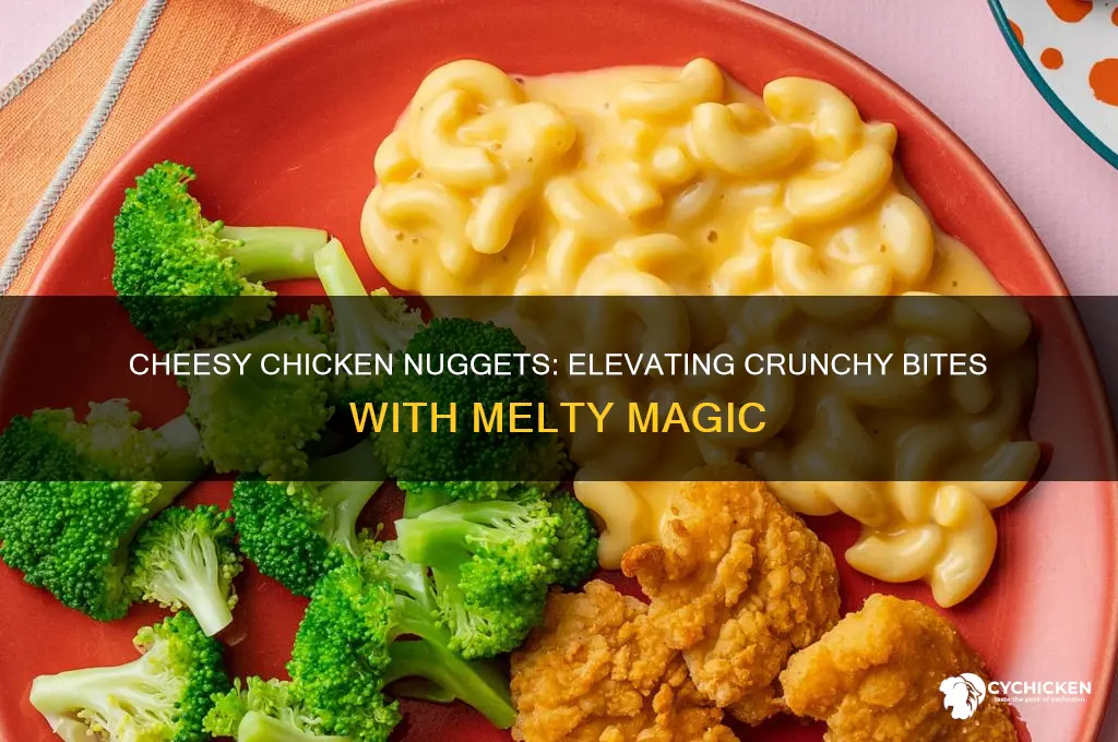 why add cheese to chicken nuggets