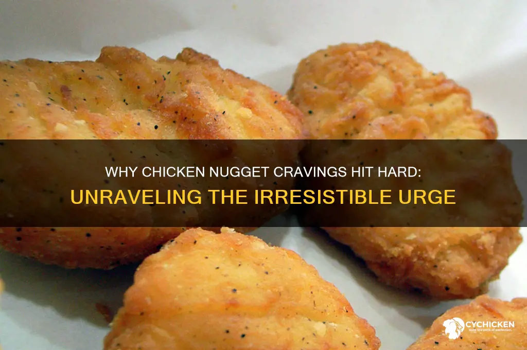 why am i craving chicken nuggets