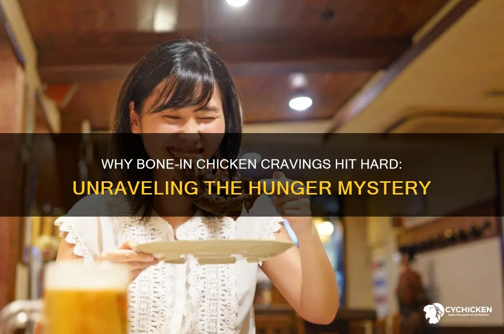why am i craving chicken on the bone