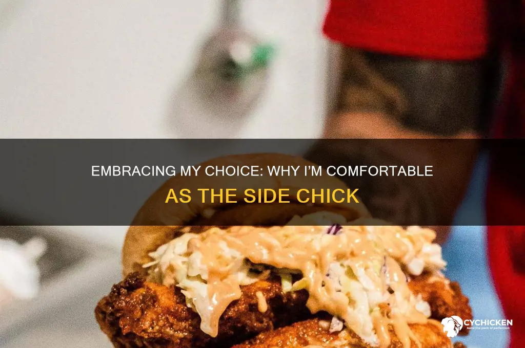 why am i ok being a side chick