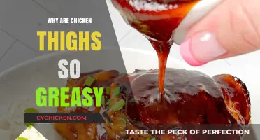 Why Chicken Thighs Are Greasy: Uncovering the Juicy Truth