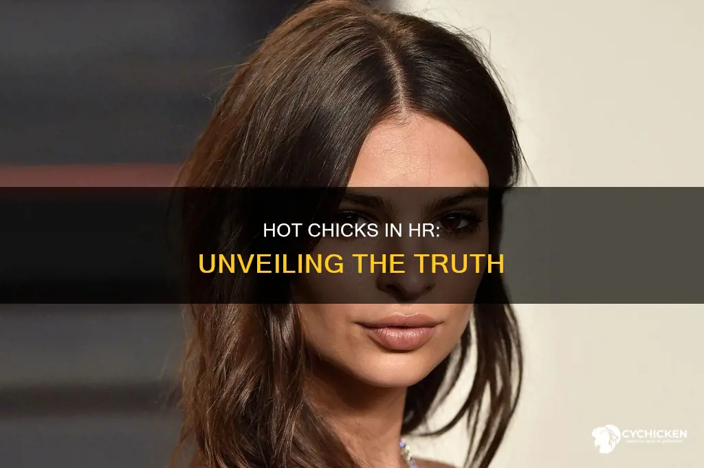 why are there so many hot chicks in hr jobs