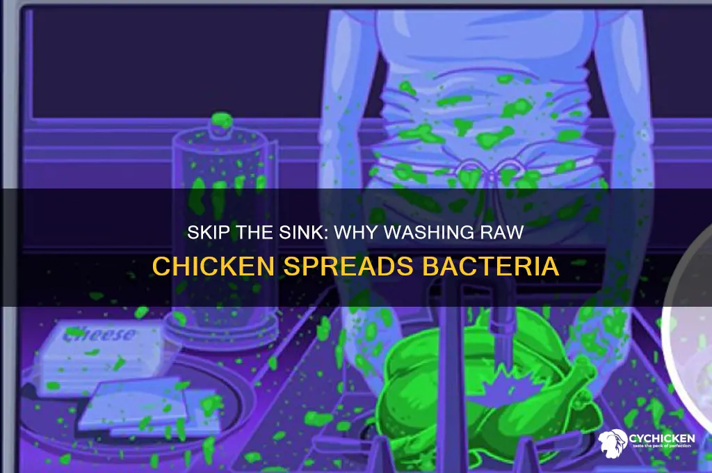 why are you not allowed to wash chicken