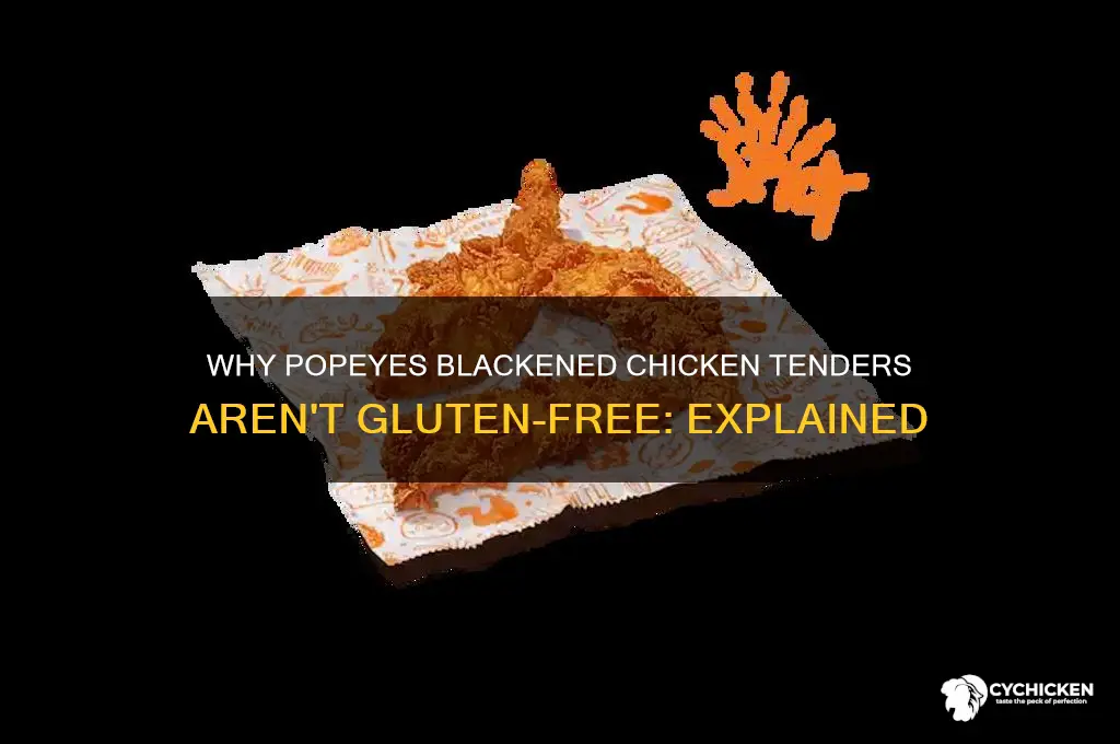 why arent popeyes blacked chicken tenders gluten free