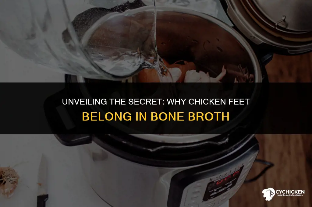 why chicken feet in bone broth