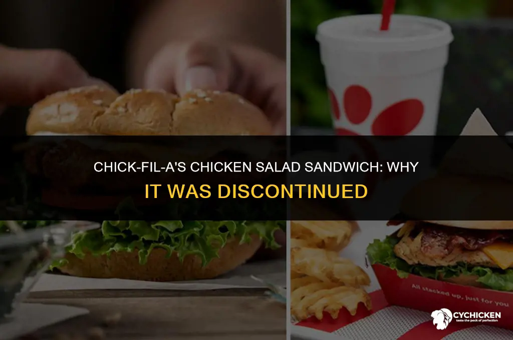 why did chick fil a discontinued chicken salad sandwich