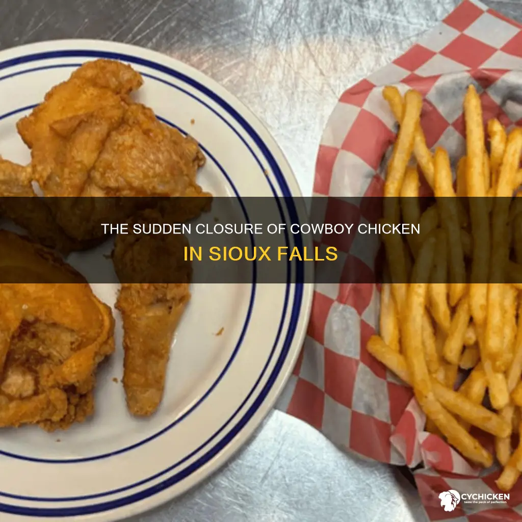 why did cowboy chicken close in sioux falls sd