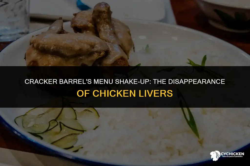 why did cracker barrel stop serving chicken livers
