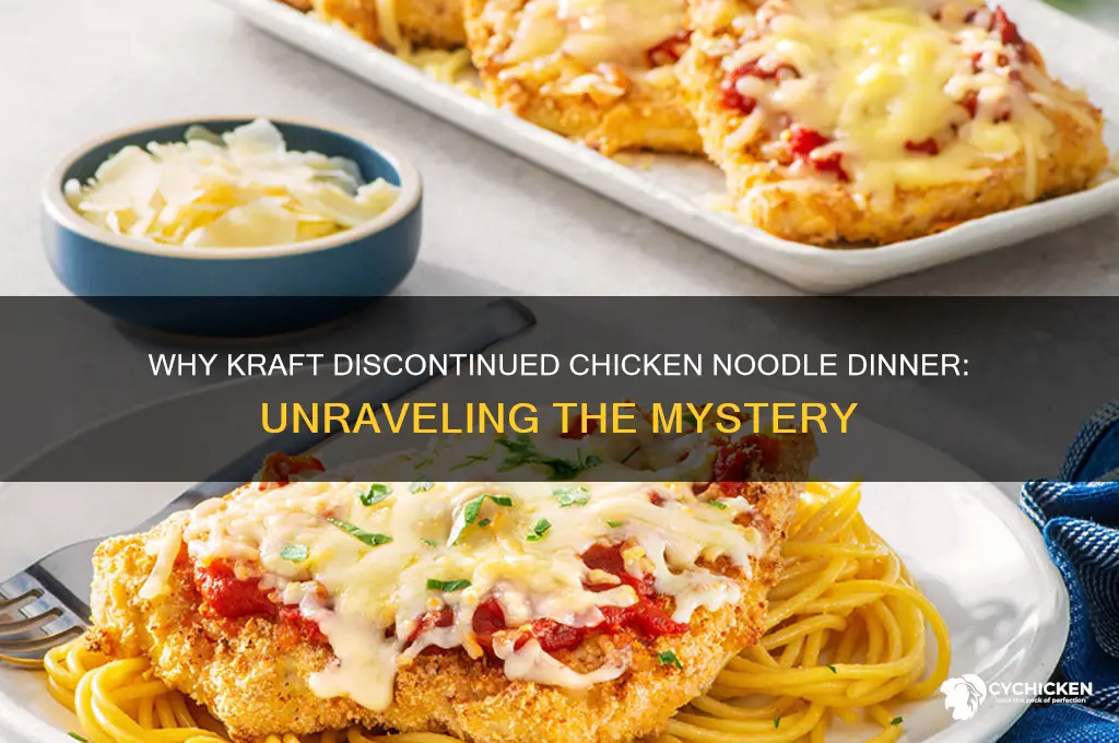 why did kraft discontinue chicken noodle dinner