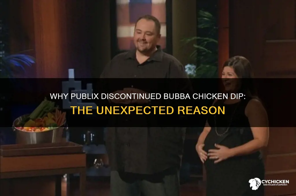 why did publix stop selling bubba chicken dip