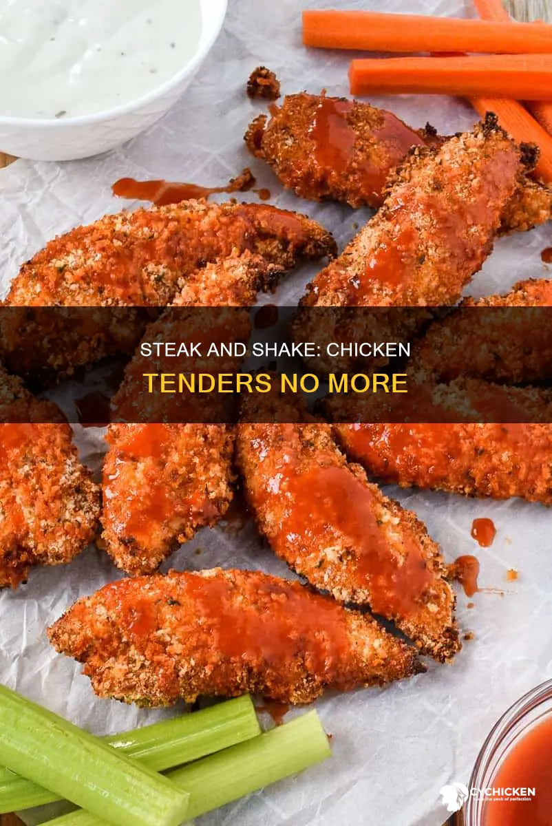 why did steak and shake discontinue their chicken tenders