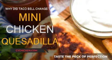 Taco Bell's Chicken Quesadilla: What Changed and Why?