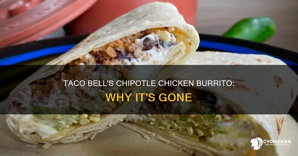 why did taco bell discontinue the chipotle chicken burrito